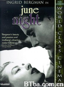 六月之夜/六月的一个晚上/June Night 六月之夜/六月的一个晚上/June Night-720p|1080p高清bt种子下载