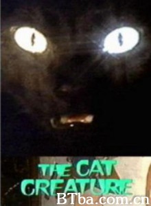 猫精灵/The Cat Creature 猫精灵/The Cat Creature-720p|1080p高清bt种子下载