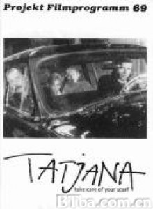 坐稳车,泰欣娜/Take Care of Your Scarf/ Tatiana 坐稳车,泰欣娜/Take Care of Your Scarf/ Tatiana-720p|1080p高清bt种子下载