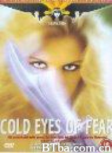 冷眼恐惧/Cold Eyes of Fear 冷眼恐惧/Cold Eyes of Fear-720p|1080p高清bt种子下载