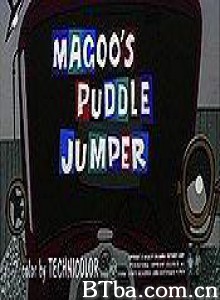 马鸪先生的小车/Magoo's Puddle Jumper-720p|1080p高清bt种子下载