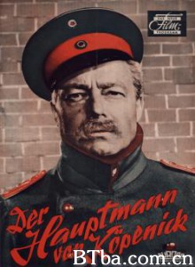 科佩尼克上尉/The Captain from Köpenick/卡佩内克上尉 科佩尼克上尉/The Captain from Köpenick/卡佩内克上尉-720p|1080p高清bt种子下载