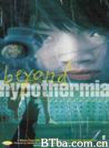 摄氏32度/Beyond Hypothermia-720p|1080p高清bt种子下载