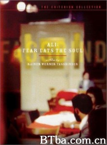 恐惧吞噬灵魂/恐惧蚀人生/Ali: Fear Eats the Soul 恐惧吞噬灵魂/恐惧蚀人生/Ali: Fear Eats the Soul-720p|1080p高清bt种子下载