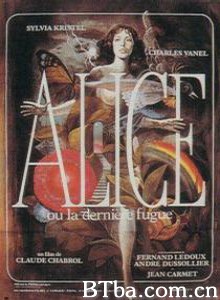 爱丽丝最后的逃离/Alice or the Last Escapade-720p|1080p高清bt种子下载