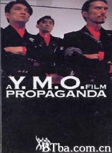 YMOPropaganda/A Y.M.O. Film YMOPropaganda/A Y.M.O. Film-720p|1080p高清bt种子下载