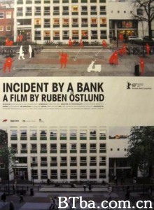银行事件/Incident by a Bank 银行事件/Incident by a Bank-720p|1080p高清bt种子下载
