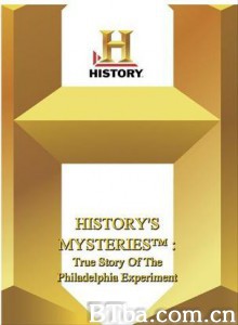 费城实验的真相/History's Mysteries: The.True.Story.of.the.Philadelphia.Experiment/解开历史迷雾系列：费城实验的真相-720p|1080p高清bt种子下载