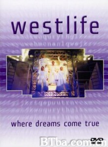 Westlife-WhereDreamsComeTrue/Westlife - Where Dreams Come True [+ 5 Track CD] [DVD] [2001]-720p|1080p高清bt种子下载