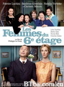 六楼的女人/通往幸福的六楼阶梯(台)/The Women on the 6th Floor-720p|1080p高清bt种子下载