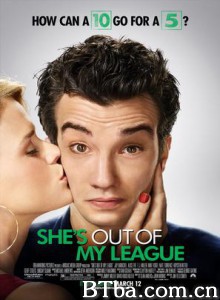 我配不上她/辣妹爱宅男/Shes Out of My League 我配不上她/辣妹爱宅男/Shes Out of My League-720p|1080p高清bt种子下载