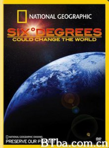改变世界的六度/改变世界的6度/国家地理：改变世界的六度-720p|1080p高清bt种子下载