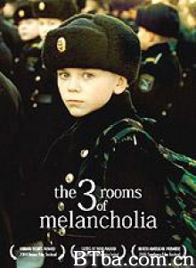 三个忧郁的房间/精神抑郁症/Les 3 chambres de la mélancolie-720p|1080p高清bt种子下载