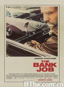 银行大劫案/爆窃英行/The Bank Job-720p|1080p高清bt种子下载