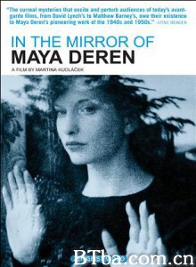 玛耶·黛伦的魔镜/In the Mirror of Maya Deren-720p|1080p高清bt种子下载