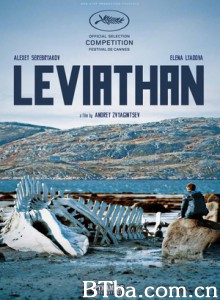 利维坦/Leviafan/Leviathan-720p|1080p高清bt种子下载