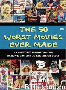 影史50大烂片-720p|1080p高清bt种子下载