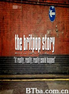 TheBritpopStory-720p|1080p高清bt种子下载