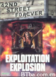 42ndStreetForever/Volume3:ExploitationExplosion-720p|1080p高清bt种子下载