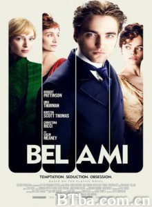漂亮朋友/色慾花美男(台)/俊俏诱情人(港)/Bel Ami-720p|1080p高清bt种子下载