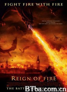 火龙帝国/火焰末日/灭绝反击/Reign of Fire-720p|1080p高清bt种子下载