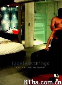 无脸情事/Faceless Things 无脸情事/Faceless Things-720p|1080p高清bt种子下载