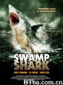 沼泽狂鲨/Swamp Shark 沼泽狂鲨/Swamp Shark-720p|1080p高清bt种子下载