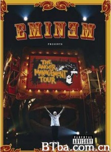 EminemPresents:TheAngerManagementTour-720p|1080p高清bt种子下载