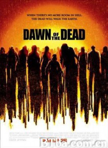 活死人黎明/活死人凶间/僵尸的黎明/Dawn of the Dead 活死人黎明/活死人凶间/僵尸的黎明/Dawn of the Dead-720p|1080p高清bt种子下载