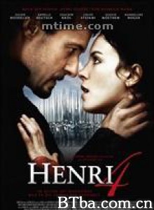 亨利四世/Henry of Navarre 亨利四世/Henry of Navarre-720p|1080p高清bt种子下载