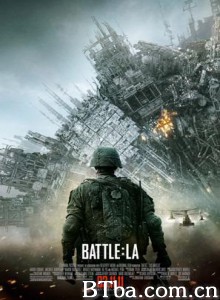 洛杉矶之战/异形侵略战(港)/世界异战(台)/Battle: Los Angeles-720p|1080p高清bt种子下载