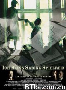 芳名萨宾娜/My Name Was Sabina Spielrein-720p|1080p高清bt种子下载