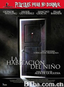 婴儿房/Películas para no dormir: La habitación del niño-720p|1080p高清bt种子下载