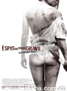 我唾弃你的坟墓/I Spit On Your Grave 我唾弃你的坟墓/I Spit On Your Grave-720p|1080p高清bt种子下载
