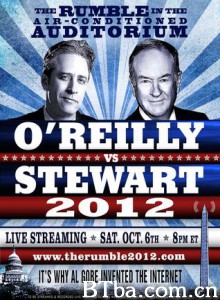 冷气礼堂的喧哗:比尔·奥雷利vs.囧司徒/The Rumble 2012 - Bill O'Reilly vs Jon Stewart 冷气礼堂的喧哗:比尔·奥雷利vs.囧司徒/The Rumble 2012 - Bill O'Reilly vs Jon Stewart-720p|1080p高清bt种子下载