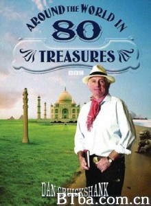 世界八十大宝藏/BBC Around The World In 80 Treasures-720p|1080p高清bt种子下载