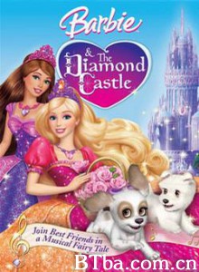 芭比公主之钻石城堡/Barbie and the Diamond Castle-720p|1080p高清bt种子下载