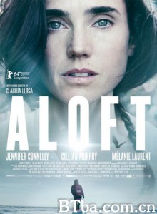 在空中/在高处/Aloft-720p|1080p高清bt种子下载
