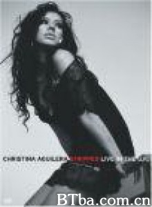 ChristinaAguilera:StrippedLiveintheUK-720p|1080p高清bt种子下载
