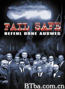核战爆发令/Point limite/Fail Safe - Befehl ohne Ausweg-720p|1080p高清bt种子下载