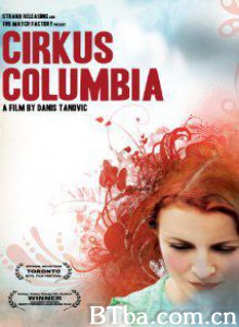 哥伦比亚马戏团/Circus Columbia-720p|1080p高清bt种子下载