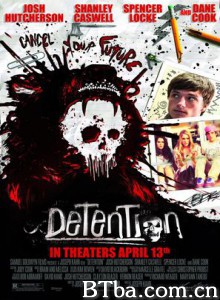 致命禁闭/留校察看/Detention-720p|1080p高清bt种子下载