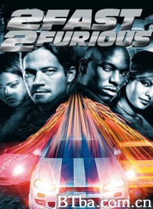 速度与激情2/玩命关头2:飙风再起/狂野极速、2 Fast 2 Furious 速度与激情2/玩命关头2:飙风再起/狂野极速、2 Fast 2 Furious-720p|1080p高清bt种子下载