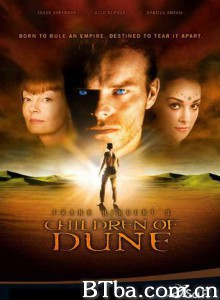 沙丘之子/沙丘魔堡2003/孩子们的沙丘-720p|1080p高清bt种子下载