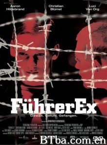 前任领袖/Fuhrer Ex 前任领袖/Fuhrer Ex-720p|1080p高清bt种子下载