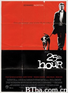 第25小时/转捩一刻/一线曙光/25th Hour-720p|1080p高清bt种子下载