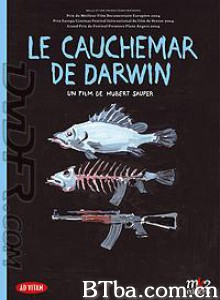 达尔文的恶梦/Darwin's Nightmare-720p|1080p高清bt种子下载