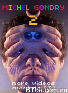 MichelGondry2:MoreVideos MichelGondry2:MoreVideos-720p|1080p高清bt种子下载