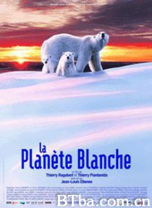 白色星球/白色大地/白色世界 白色星球/白色大地/白色世界-720p|1080p高清bt种子下载