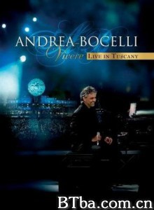AndreaBocelli2007意大利托斯卡纳演唱会-720p|1080p高清bt种子下载